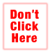Don't Click Here